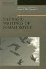 The Basic Writings of Josiah Royce Culture Philosophy and Religion