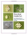 Fine Silver Made Fun An introduction to metal clay paper and syringe