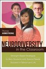 Neurodiversity in the Classroom StrengthBased Strategies to Help Students with Special Needs Succeed in School and Life