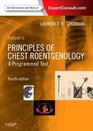 Felson's Principles of Chest Roentgenology A Programmed Text Expert Consult Online and Print