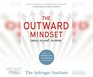 The Outward Mindset Seeing Beyond Ourselves