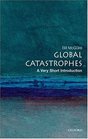 Global Catastrophes A Very Short Introduction