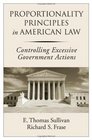 Proportionality Principles in American Law Controlling Excessive Government Actions