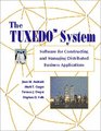 The TUXEDO System  Software for Constructing and Managing Distributed Business Applications