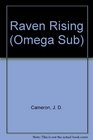 Raven Rising (Omega Sub, No 6)