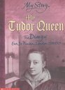 My Tudor Queen (My Story)