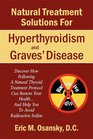 Natural Treatment Solutions for Hyperthyroidism and Graves' Disease