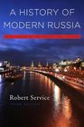 A History of Modern Russia From Tsarism to the TwentyFirst Century Third Edition