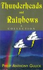 Thunderheads and Rainbows A Collection