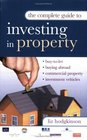 The Complete Guide to Investing in Property