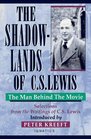 The ShadowLands of CS Lewis The Man Behind the Movie