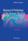 Manual of Pathology of the Human Placenta Second Edition