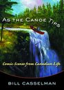 As the Canoe Tips Comic Scenes from Canadian Life