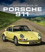The Complete Book of Porsche 911 Every Model Since 1964