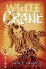 White Crane (Samurai Kids, Bk 1)