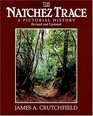 The Natchez Trace  A Pictorial History