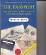 The Passport The History of Man's Most Travelled Document