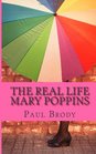 The Real Life Mary Poppins The Life and Times of PL Travers