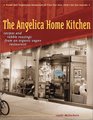 The Angelica Home Kitchen Recipes and Rabble Rousings from an Organic Vegan Restaurant