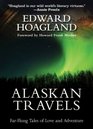 Alaskan Travels FarFlung Tales of Love and Adventure