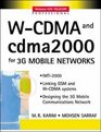 WCDMA and cdma2000 for 3G Mobile Networks