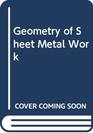 Geometry of Sheet Metal Work