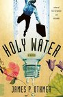 Holy Water A Novel