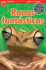 Lector de Scholastic Explora Tu Mundo Nivel 2 Ranas fantsticas