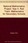 National Mathematics Project Year 4 Red Track Mathematics for Secondary Schools