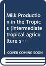 Milk Production in the Tropic