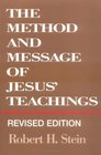 The Method and Message of Jesus' Teachings