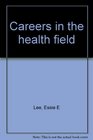 Careers in the health field