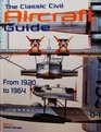 Classic Civil Aircraft Guide From 1920 to 1964
