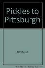 Pickles to Pittsburgh