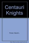Centauri Knights