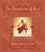 The Kingdom of God Bible Storybook New Testament