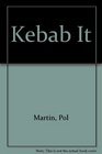 Kebab It