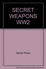 Secret Weapons WW2