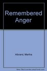 Remembered Anger