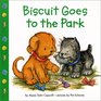 Biscuit Goes to the Park (Biscuit)