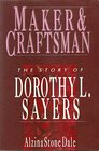 Maker  Craftsman The Story of Dorothy L Sayers