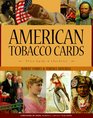 American Tobacco Cards: A Price Guide and Checklist
