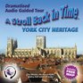 A Stroll Back in Time York City Heritage