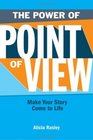The Power of Point of View Make Your Story Come to Life