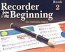 Recorder from the Beginning  Book 2 Full Color Edition