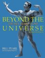 Beyond the Universe The Bill Pearl Story