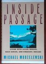 Inside Passage Living With Killer Whales Bald Eagles and Kwakiutl Indians