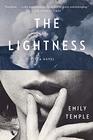 The Lightness A Novel