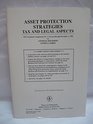 Asset Protection Strategies  Tax and Legal Aspects 1997