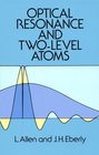 Optical Resonance and Two Level Atoms